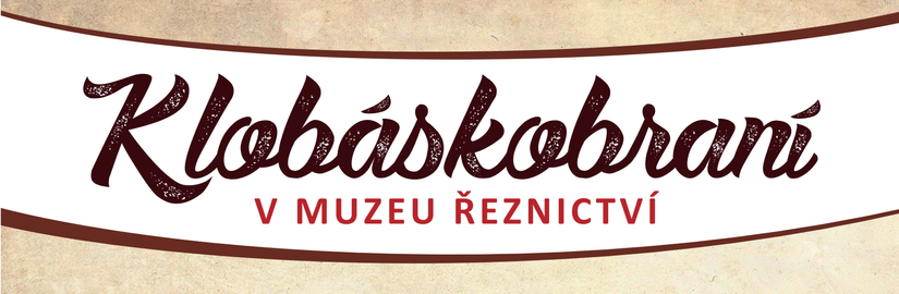 Muzeum řeznictví opět ožije tradičním Klobáskobraním